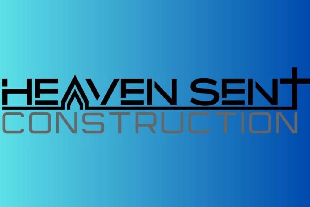 Heaven Sent Construction, Inc.